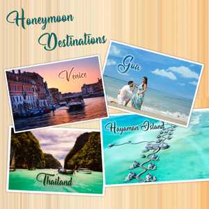 Honeymoon Planning, Honeymoon Destinations